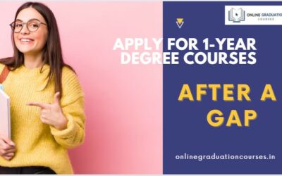 Apply for One year Degree Courses after a Gap