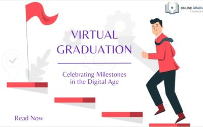 Virtual Graduation: Celebrating Milestones in the Digital Age