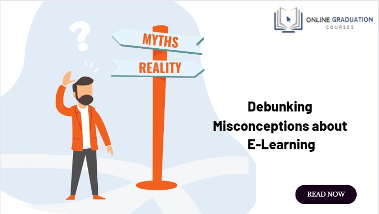 Debunking Misconceptions about E-Learning