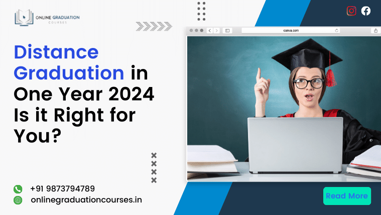 Distance Graduation in One Year 2024 – Is it Right for You?