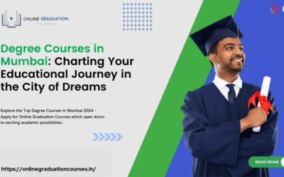 Degree Courses in Mumbai: Charting Your Educational Journey in the City of Dreams