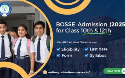 BOSSE Admission 2025 for Class 10th & 12th: Eligibility, Last date, Form