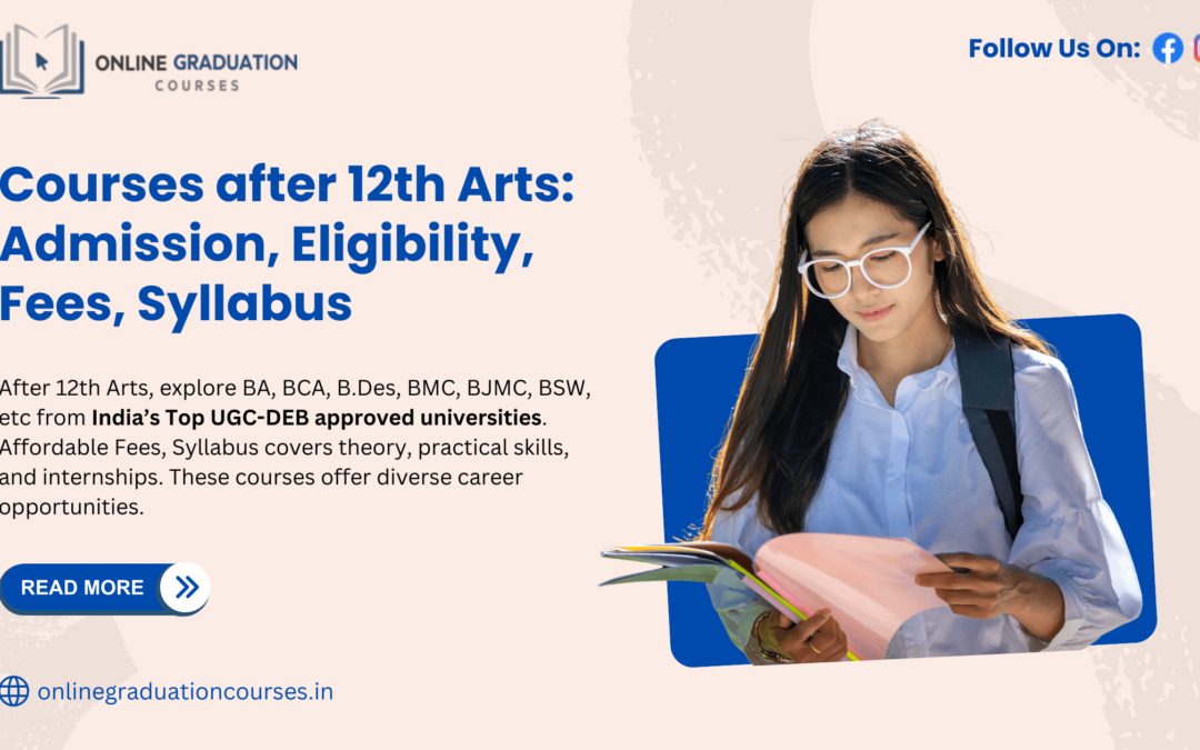 Courses after 12th Arts: Admission, Fees, Syllabus