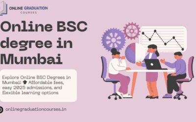 Online BSC degree in Mumbai: Fees, Admission 2025