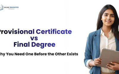 Provisional Certificate vs Final Degree: Why You Need One Before the Other Exists