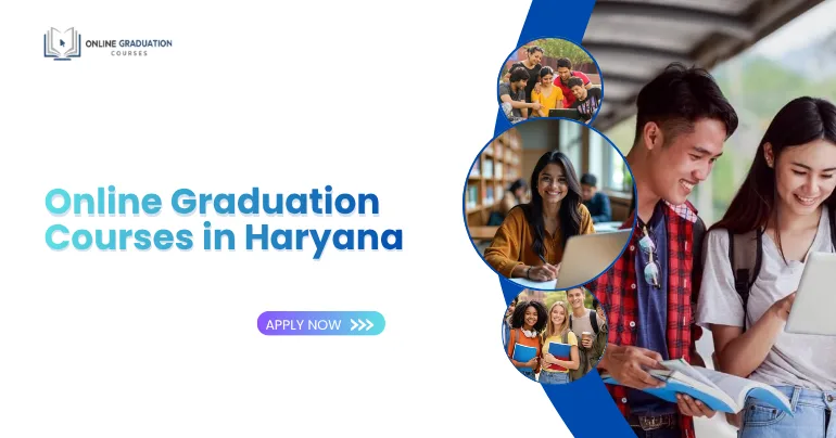 Online Graduation Courses in Haryana (2026) | Apply Now