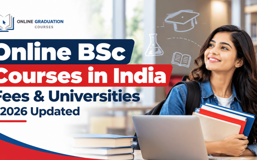 Online BSc Courses in India: Fees & Universities 2026
