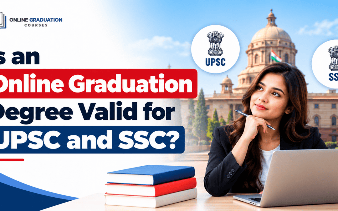 Is an Online Graduation Degree Valid for UPSC and SSC